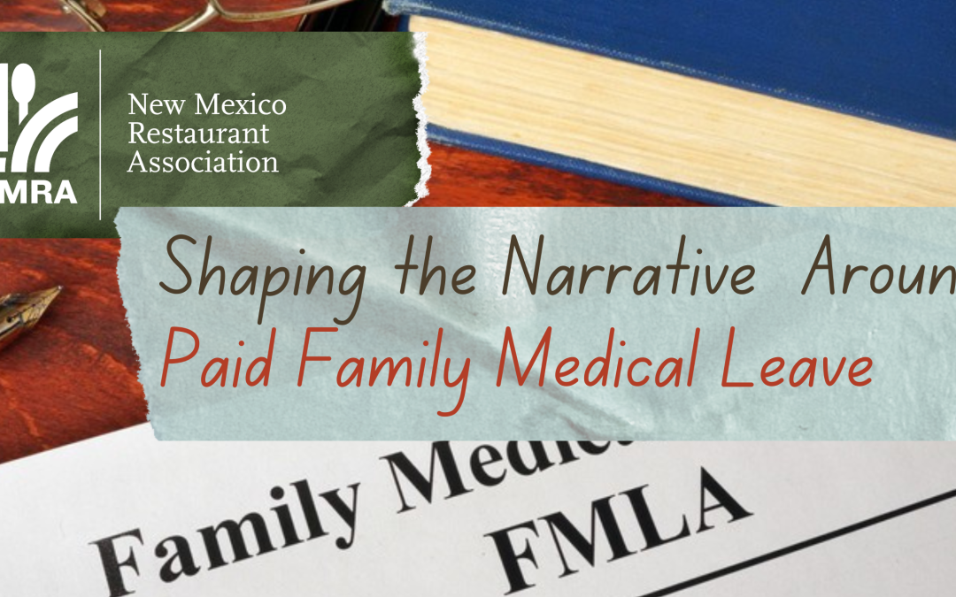 Shaping the Narrative Around Paid Family Medical Leave